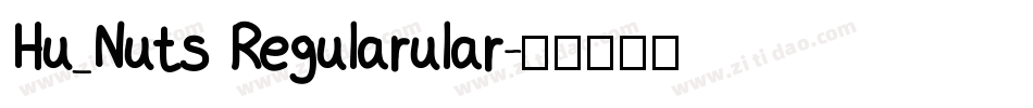 Hu_Nuts Regularular字体转换